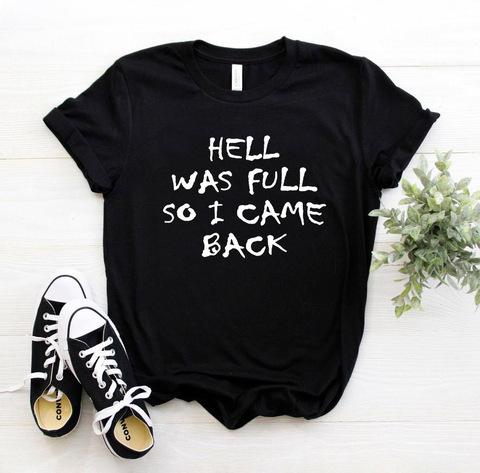 HELL WAS FULL So I Came Back Letter Print T Shirt Women Short Sleeve O Neck Loose Tshirt 2022 Summer Women Tee Shirt Tops ► Photo 1/6