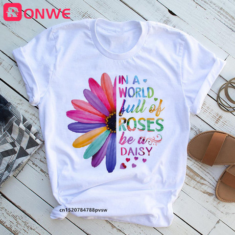 Women In a World Full Of Roses Be A Daisy T shirt Girl Sunflower Funny T-shirt Female Harajuku 90s Clothes,Drop Ship ► Photo 1/6