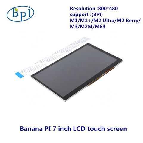 High quality 7 inch LCD Display Touch Screen for Banana Pi M1/M1+/M3/M64/M2 Ultra/M2 Berry/M2M Board ► Photo 1/3