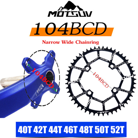 MOTSUV Bicycle Chainwheel 104BCD Crank Round Shape Narrow Wide Chainring 40T/42T/46T/48T/50T/52T MTB Crankset Bicycle Parts ► Photo 1/6