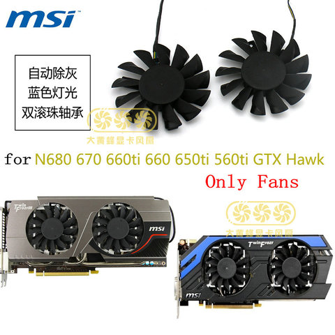 Original for MSI N680 N670 N660ti N660 N650ti N560ti GTX Hawk Graphics card cooling fan PLD08010B12HH DC12V 0.35A ► Photo 1/6