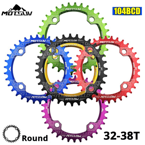 MOTSUV 104BCD Round Narrow Wide Chainring MTB Mountain bike bicycle 104BCD 32T 34T 36T 38T crankset Tooth plate Parts 104 BCD ► Photo 1/3