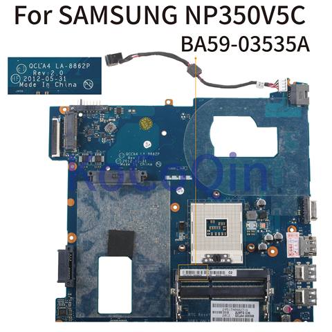 KoCoQin Laptop motherboard For SAMSUNG NP350V5C NP350V5X SLJ8E Mainboard QCLA4 LA-8862P BA59-03535A BA59-03535B ► Photo 1/6