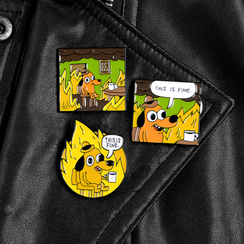 THIS IS FINE Enamel Pins Custom Cartoon Dog Brooches Lapel Pin Shirt Bag Funny Animal Badge Jewelry Gift Fans Friends ► Photo 1/6