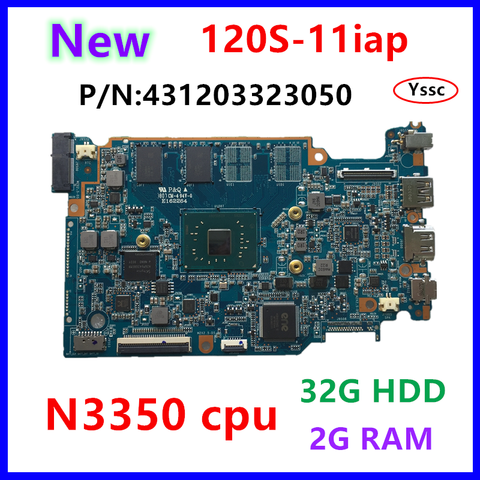 Free shipping New P/N:431203323050 for Lenovo ideapad 120S-11IAP Motherboard 5B20P23755 with N3350 CPU 2G Ram 32G HDD Test OK ► Photo 1/1