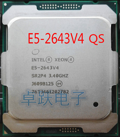 E5-2643V4 QS Original Intel Xeon E5 2643V4 QS 3.40GHZ 6-Core 20MB SmartCache E5 2643 V4 QS FCLGA2011-3 TPD 135W free shipping ► Photo 1/2