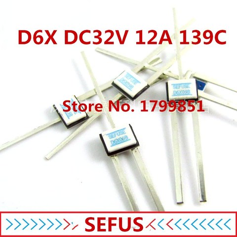 New Original/ SEFUSE  D6X DC32V 12A 139C 139 degrees 32V Thermal Fuse ► Photo 1/1