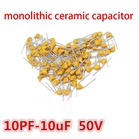 100Pcs 50V monolithic ceramic capacitor 10PF ~ 10UF 22PF 47NF 220NF 1NF 4.7UF 1UF 100NF 330NF 0.1UF 102 104 105 106 103 473 334 ► Photo 1/2