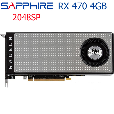 SAPPHIRE RX 470 4GB Graphics Cards For AMD Radeon GPU RX470 Video Cards PC Computer Game Map HDMI Not Mining 2048 sp Used Card ► Photo 1/6