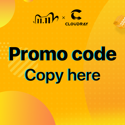 Cloudray 2022 11.11 Global Shopping Festival Shopping Guide for Getting the Promo Code and Coupons ► Photo 1/1