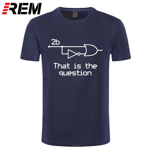 REM Summer Funny To Be Or Not To Be Electrical Engineer T-Shirt Cotton Short Sleeve T Shirt ► Photo 1/6