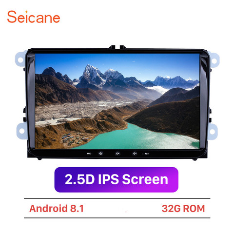 Seicane Android 9.1 Car Multimedia player For VW/Volkswagen/Golf/Polo/Tiguan/Passat/b7/b6/SEAT/leon/Skoda/Octavia 9