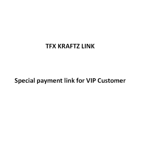 TFX KRAFTZ LINK SPECIAL PAYMENT LINK FOR VIP CUSTOMER ► Photo 1/1