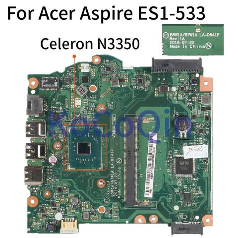 B5W1A B7W1A LA-D641P For Acer Aspire ES1-533 Core SR27Z  N3350 Laptop motherboard Mainboard ► Photo 1/5