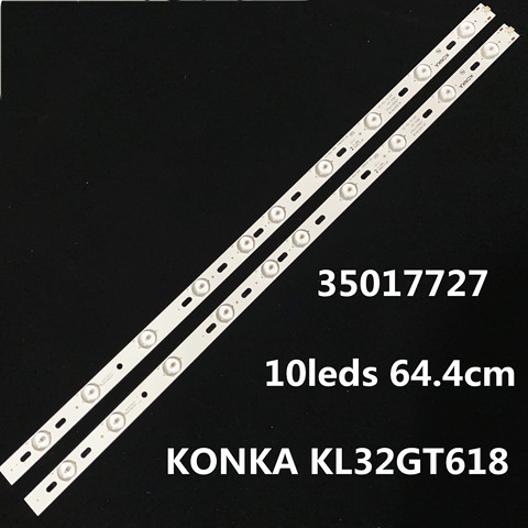 100% New KONKA KL32GT618 LED backlight 35017727 10leds 64.4cm 1set=2 pieces ► Photo 1/2