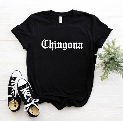 Chingona Letters mexico latina Women tshirt Cotton Casual Funny t shirt For Lady Girl Top Tee Hipster Ins Drop Ship NA-113 ► Photo 1/6