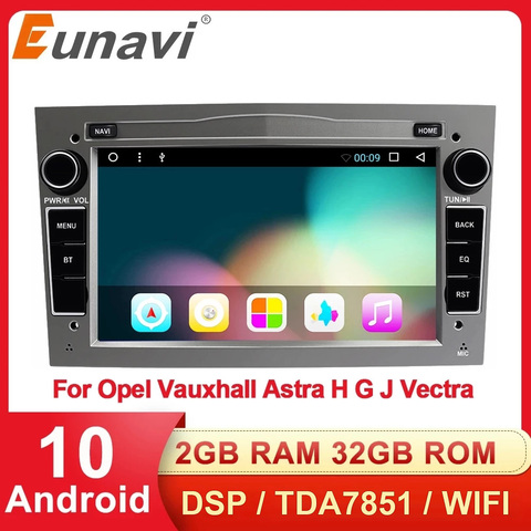 Eunavi 2 Din Android 10 Car Multimedia Radio GPS For Opel Astra Vectra Antara Zafira Corsa Vivaro Meriva Veda Audio 4G NO DVD ► Photo 1/6