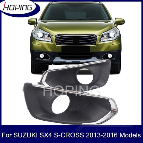 HOPING Left Right Good Quality Front Bumper Fog Light Cover For Suzuki SX4 S-Cross 2013 2014 2015 2016 Replacement Lamp Cover ► Photo 1/6