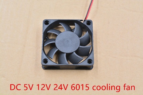 3d printer fan 6015 2pins 60mm 60x60 x15 mm 6cm cooling fan graphics card fan DC 5V / 12V / 24V 6015 2P 1pcs ► Photo 1/5