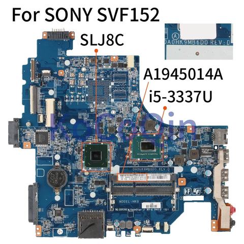 KoCoQin Laptop motherboard For SONY SVF152 Mainboard DA0HK9MB6D0 A1945014A SR0XL i5-3337U DDR3 ► Photo 1/6