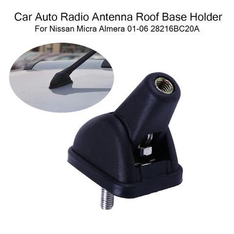 .Car Auto Radio Antenna Roof Base Holder For Nissan Micra Almera 01-06 28216BC20A ► Photo 1/5