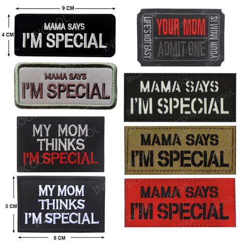 MaMa Says I'm Special Embroidered Patches Infrared Reflective IR Patches Tactical Military Funny Saying Embroidery Badges ► Photo 1/6