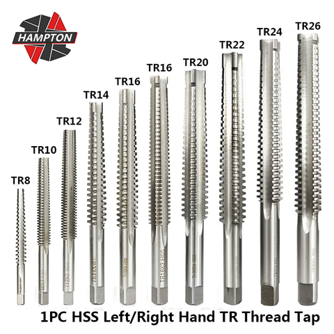 Hampton 1pc TR8-TR26 Trapezoidal Thread Tap For Metal Left/Right Hand Screw Tap Drill Bit High Speed Steel Machine Tap Plug Tap ► Photo 1/6