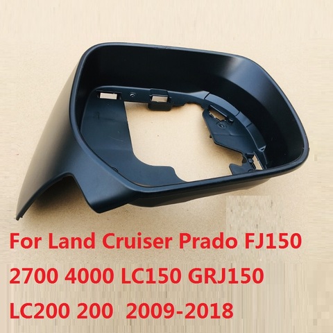 CAPQX For Land Cruiser Prado FJ150 2700 4000 LC150 GRJ150 LC200 200 2009-18 Side Rear View Mirror Frame Mirror cover Lid Holder ► Photo 1/3