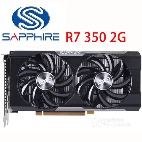 SAPPHIRE R7 350 2GB Video Cards R7-350 2GB Graphics Card GDDR5 128bit For AMD Radeon R7 350 R7 series R7350 HDMI DVI  VGA Used ► Photo 1/5