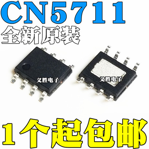 10pcs/lot Brand new original CN5711 high brightness light-emitting diode LED driver chip integrated IC patch SOP8 ► Photo 1/1