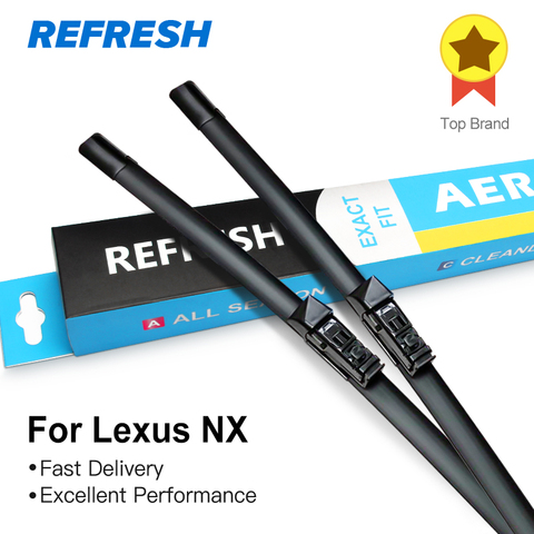 REFRESH Windscreen Wiper Blades for Lexus NX Series NX 200t 300h Fit Push Button Arms 2014 2015 2016 2017 2022 ► Photo 1/5
