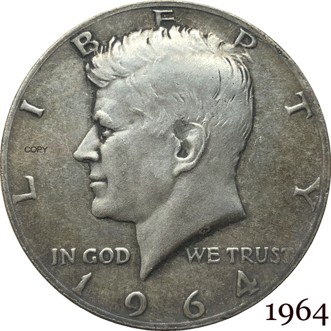 United States Of America 1964 Liberty 1/2 Kennedy US Half Dollar In God We Trust E PLURIBUS Cupronickel Silver Plated Copy Coin ► Photo 1/6