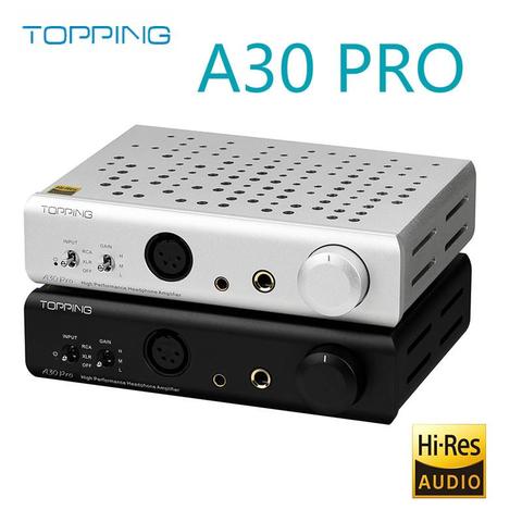 TOPPING A30Pro Headphone Amplifier 4 pin XLR/4.4mm/6.35mm Output Balanced Input A30 PRO Hi-Res Amplifier Hifi AMP ► Photo 1/6