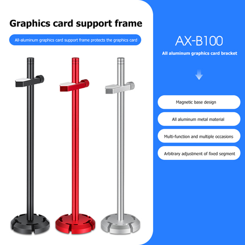 AX-B100 Graphics Card Stand GPU Brace Support Desktop PC Case Video Card Holder Aluminum Alloy Bracket ► Photo 1/6