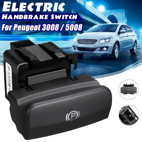 Car Electric Handbrake Brake Control Switch Parking Switch for Peugeot 3008/5008 470706 ► Photo 1/6