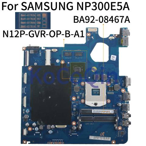 KoCoQin Laptop motherboard For SAMSUNG NP300E5A 300E5A NP-300E  Mainboard BA41-01762A BA92-08467A N12P-GVR-OP-B-A1 HM65 ► Photo 1/6