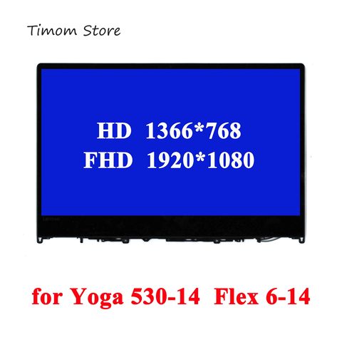 for Lenovo ideapad Yoga 530 14 530-14IKB 81EK 530-14ARR 81H9 5D10R03188 5D10R03189 Touch LCD Flex 6-14 6-14ARR 81HA 6-14IKB 81EM ► Photo 1/6