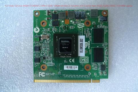 For nVidia GeForce 8400M GT 8400M G MXM II DDR2 128MB G84-603-A2 Graphics VGA Card for Acer 4520G 5520G 5920G 7720 6930 Laptop ► Photo 1/3