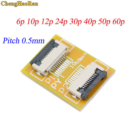 ChengHaoRan FPC FFC Flexible Flat Cable Extension Board 0.5 mm Pitch 6 10 12 24 30 40 50 60 PIN Connector ► Photo 1/6