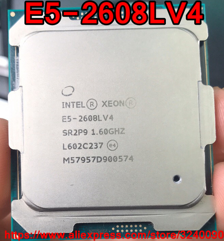 Intel Xeon CPU E5-2608LV4 QS version 1.60GHz 8-Cores 20M LGA2011-3 E5-2608L V4 processor E5 2608LV4 free shipping E5 2608L V4 ► Photo 1/1