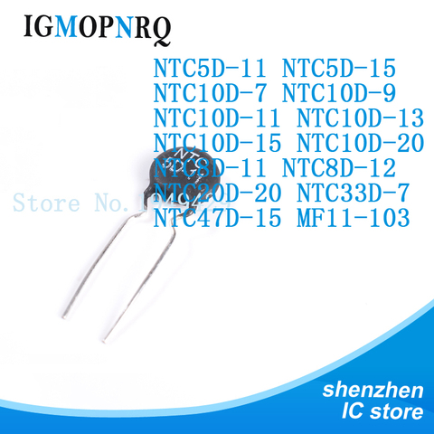 10pcs Thermal Resistor NTC 5D-11 10D-9 10D-11 47D-15 10D-20 10D-13 8D-11 10D-15 5D-15 10D-7 33D-7 8D-12 20D-20 MF11-103 ► Photo 1/6