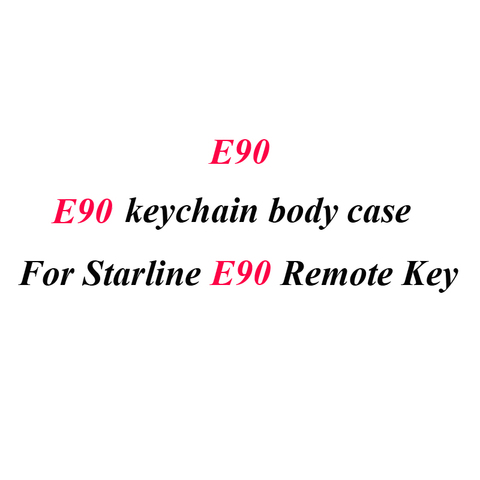 E90 Case Keychain Body Cover for Starline E90 E65 E95 E91 E61 E60 E62 two way Car alarm System LCD Remote Control Keychain Fob ► Photo 1/1