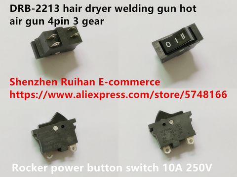 Original new 100% DRB-2213 hair dryer welding gun hot air gun 4pin 3 gear rocker power button switch 10A 250V ► Photo 1/1