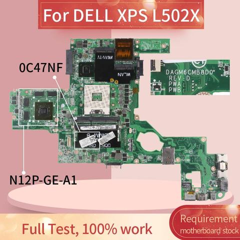 CN-0C47NF 0C47NF Laptop motherboard For DELL XPS 15 L502X GT525M Notebook Mainboard DAGM6CMB8D0 HM67 N12P-GE-A1 ► Photo 1/6