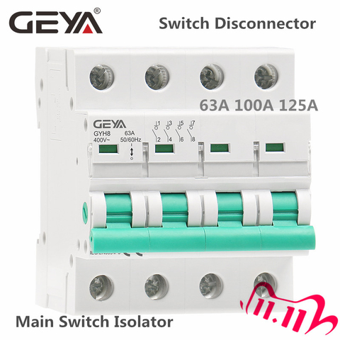 GEYA GYH8 Din Rail 4 Pole Isolating switch 400V Main Switch 63A 100A 125A Isolator Breaker ► Photo 1/6