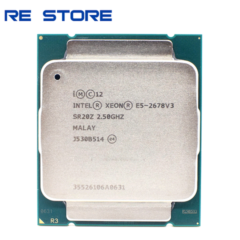 used Intel Xeon E5 2678 V3 CPU 2.5G Serve LGA 2011-3 2678V3 PC Desktop processor For X99 motherboard ► Photo 1/2