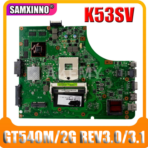 K53SV motherboard 3.0/3.1 For Asus K53SV P53S K53SC K53SJ K53S X53S K53SM laptop motherboard GT540M/2G GPU video card ► Photo 1/5