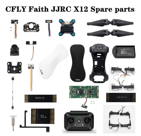 CFLY Faith JJRC X12 RC Drone Quadcopter Spare parts blade GPS Cable Charger arm Camera Remote control foot frame shell ► Photo 1/6