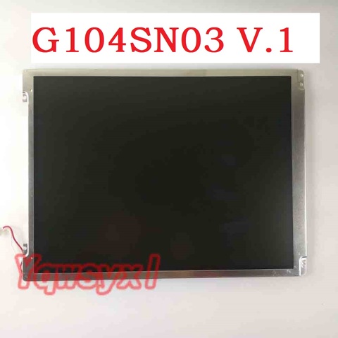 Yqwsyxl Original 10.4 Inch INDUSTRIAL LCD Display G104SN03 V.1 V1 800*600 LCD Screen Display Panel  LVDS lcd panel ► Photo 1/5