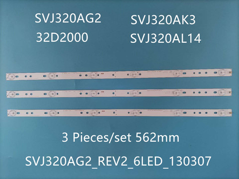 3 Pieces/set 562mm New LED Strip SVJ320AG2 SVJ320AG2_REV2_6LED_130307 32D2000 SVJ320AK3 SVJ320AL14 ► Photo 1/6